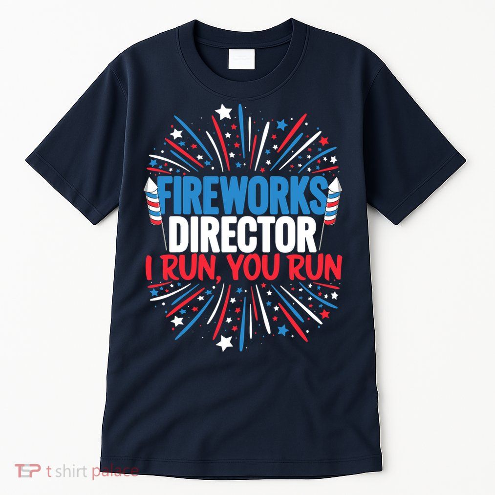Fireworks Director Funny 4th of July Firework Director Tall T-Shirt