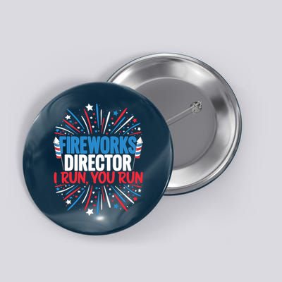 Fireworks Director Funny 4th of July Firework Director Button