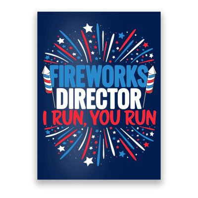 Fireworks Director Funny 4th of July Firework Director Poster