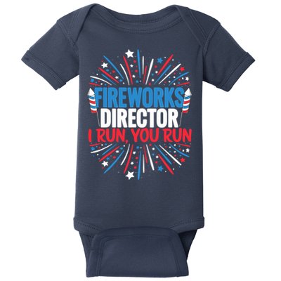 Fireworks Director Funny 4th of July Firework Director Baby Bodysuit