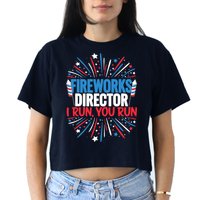 Fireworks Director Funny 4th of July Firework Director Crop Top