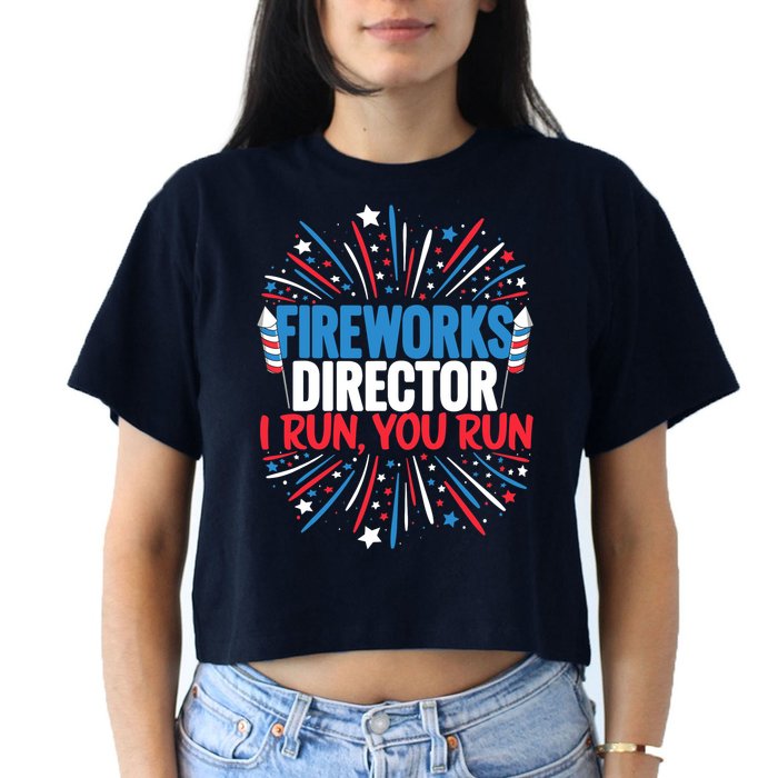 Fireworks Director Funny 4th of July Firework Director Crop Top