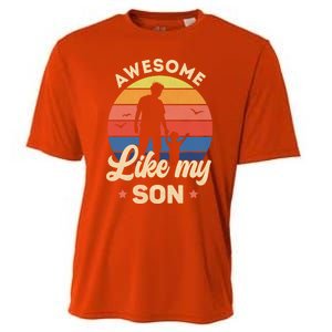 Fathers Day From Son Awesome Like My Son Meaningful Gift Cooling Performance Crew T-Shirt