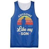 Fathers Day From Son Awesome Like My Son Meaningful Gift Mesh Reversible Basketball Jersey Tank