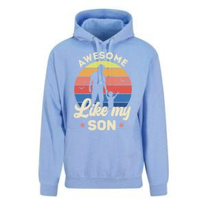 Fathers Day From Son Awesome Like My Son Meaningful Gift Unisex Surf Hoodie