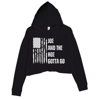 Funny Distress Flag Anti Biden. Joe And The Ho Gotta Gotta Go!! Crop Fleece Hoodie