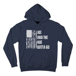 Funny Distress Flag Anti Biden. Joe And The Ho Gotta Gotta Go!! Hoodie