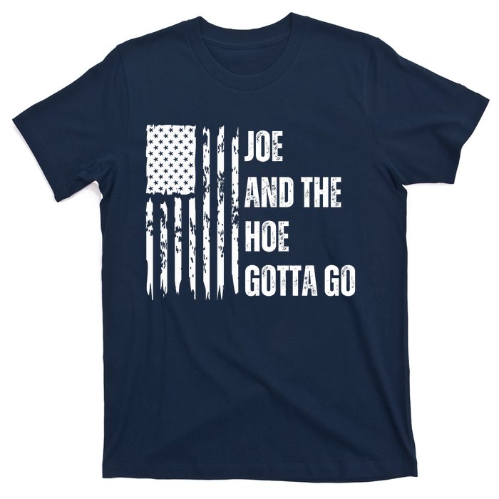 Funny Distress Flag Anti Biden. Joe And The Ho Gotta Gotta Go!! T-Shirt