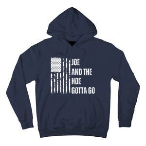 Funny Distress Flag Anti Biden. Joe And The Ho Gotta Gotta Go!! Tall Hoodie