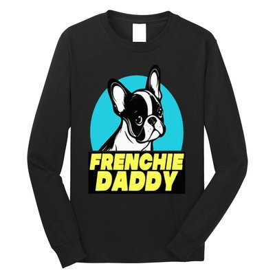 Frenchie Daddy  French Bulldog Dad Full Color Long Sleeve Shirt
