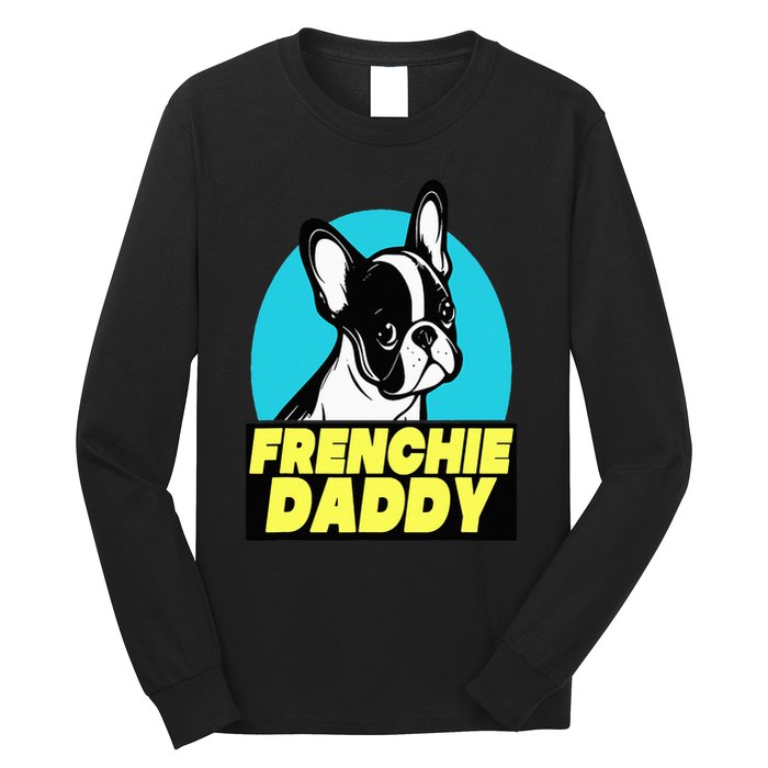 Frenchie Daddy  French Bulldog Dad Full Color Long Sleeve Shirt