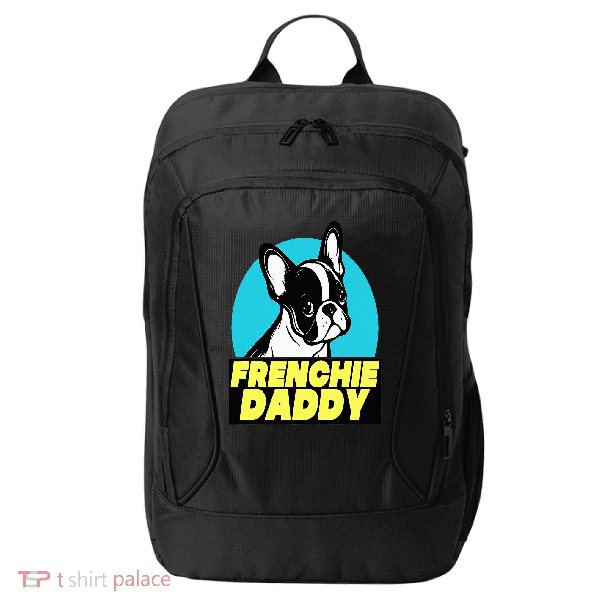 Frenchie Daddy  French Bulldog Dad Full Color City Backpack
