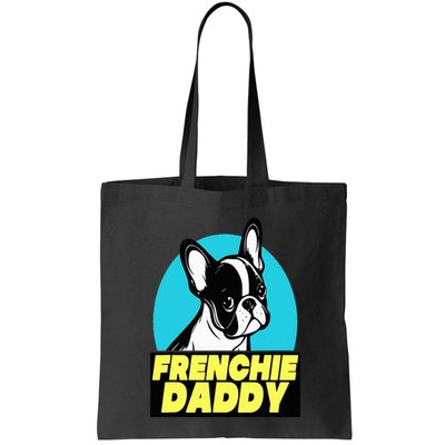 Frenchie Daddy  French Bulldog Dad Full Color Bag