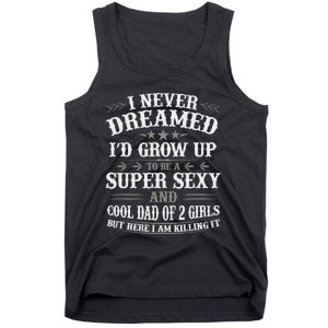 Fathers Day from Daughter Dad of 2 Girl Fathers Day Tank Top