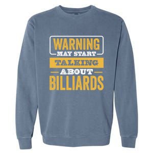 Father's Day Funny Billiards, Talking About Billiards Sport Gift For Dad Garment-Dyed Sweatshirt