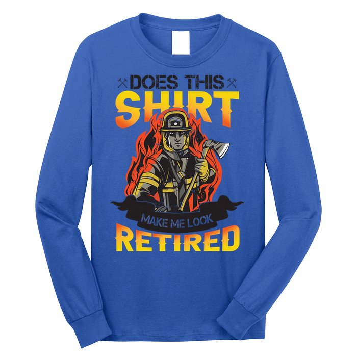 Fire Departt Firefighter Gift Long Sleeve Shirt