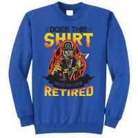 Fire Departt Firefighter Gift Tall Sweatshirt