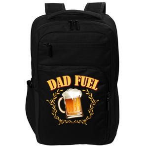 Funny Dad Fuel Beer Lover Impact Tech Backpack