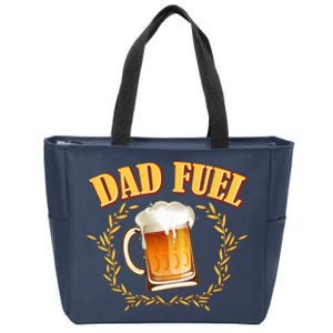 Funny Dad Fuel Beer Lover Zip Tote Bag