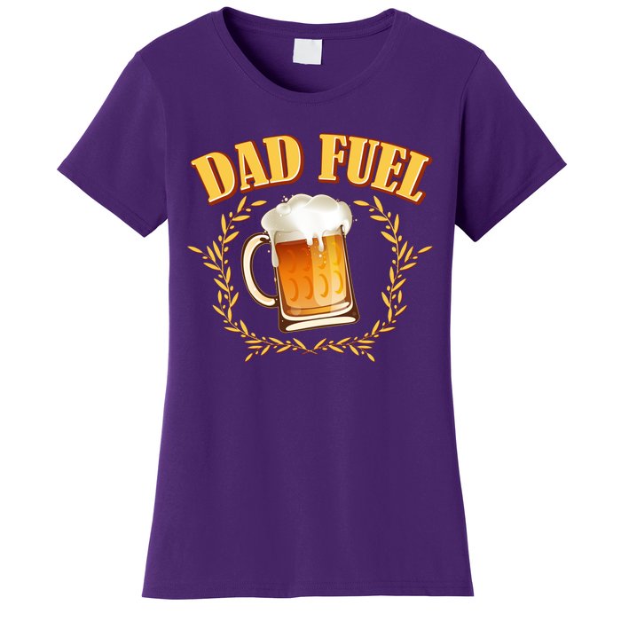 Funny Dad Fuel Beer Lover Women's T-Shirt