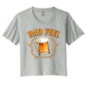 Funny Dad Fuel Beer Lover Women's Crop Top Tee