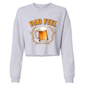 Funny Dad Fuel Beer Lover Cropped Pullover Crew