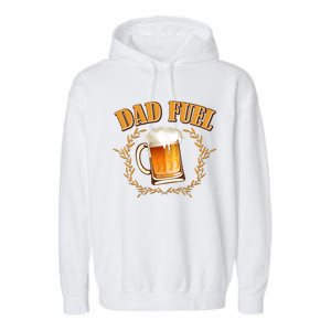 Funny Dad Fuel Beer Lover Garment-Dyed Fleece Hoodie