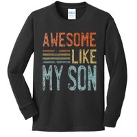 Fathers Day Funny Dad Shirts Awesome Like My Son Kids Long Sleeve Shirt