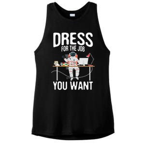 funny Dress For The Job You Want Astronaut place Ladies PosiCharge Tri-Blend Wicking Tank