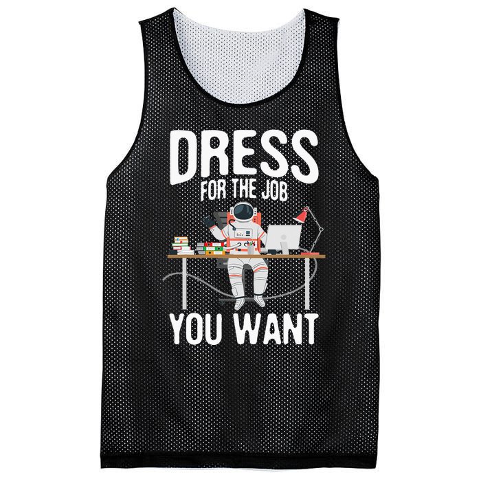 funny Dress For The Job You Want Astronaut place Mesh Reversible Basketball Jersey Tank