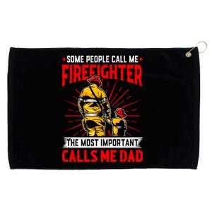 Fire Dad Fathers Day Firefighter Dad Daddy Papa Grandpa Funny Gift Grommeted Golf Towel