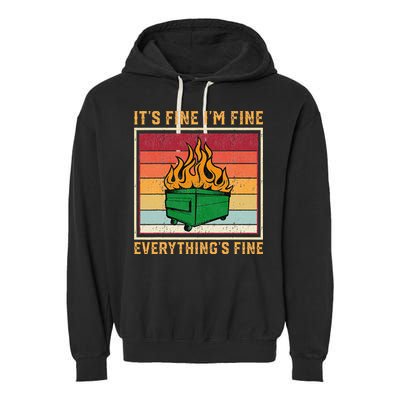 Funny Dumpster Fire It’s Fine I’m Fine Everything’s Garment-Dyed Fleece Hoodie