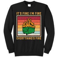 Funny Dumpster Fire It’s Fine I’m Fine Everything’s Sweatshirt