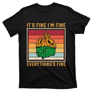 Funny Dumpster Fire It’s Fine I’m Fine Everything’s T-Shirt