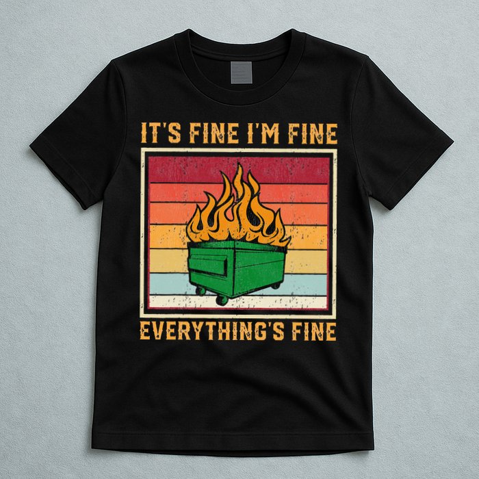 Funny Dumpster Fire It’s Fine I’m Fine Everything’s T-Shirt