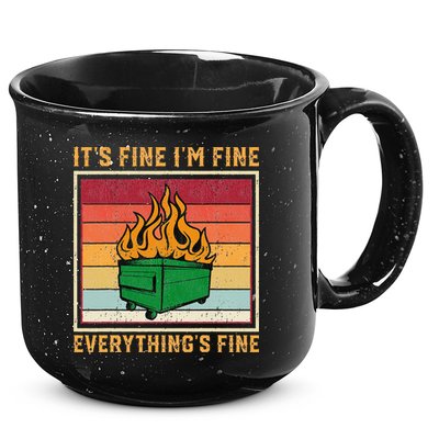 Funny Dumpster Fire It’s Fine I’m Fine Everything’s 15oz Campfire Ceramic Mug