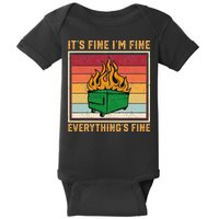 Funny Dumpster Fire It’s Fine I’m Fine Everything’s Baby Bodysuit