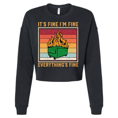 Funny Dumpster Fire It’s Fine I’m Fine Everything’s Cropped Pullover Crew