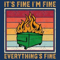 Funny Dumpster Fire It’s Fine I’m Fine Everything’s Infant Baby Jersey Bodysuit