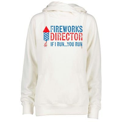 Fireworks Director Funny I Run 4th Of July Weathered Womens Funnel Neck Pullover Hood