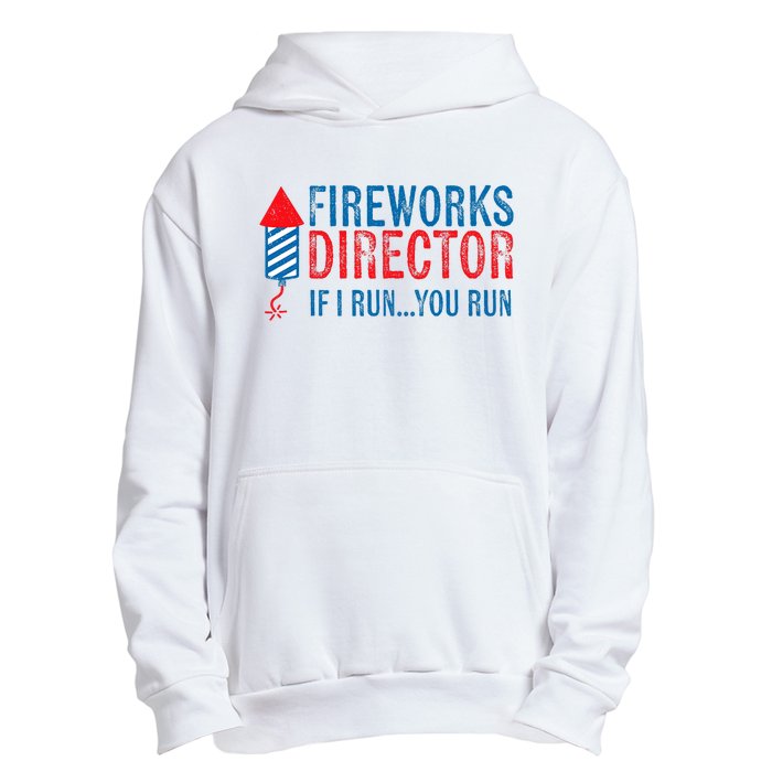 Fireworks Director Funny I Run 4th Of July Weathered Urban Pullover Hoodie