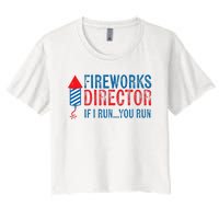 Fireworks Director Funny I Run 4th Of July Weathered Women's Crop Top Tee