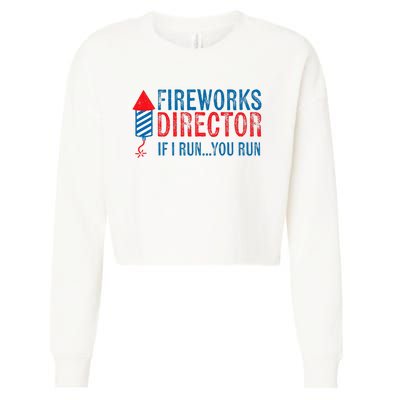 Fireworks Director Funny I Run 4th Of July Weathered Cropped Pullover Crew