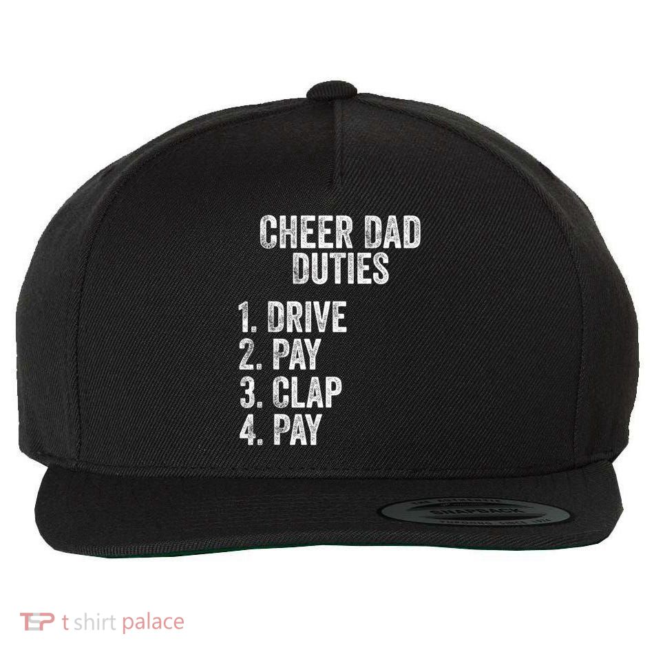 Fathers Day Funny Cheer Dad Duties Drive Pay Clap Wool Snapback Cap
