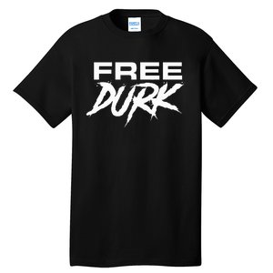 Free Durk Free Durkio Free Durk Tall T-Shirt