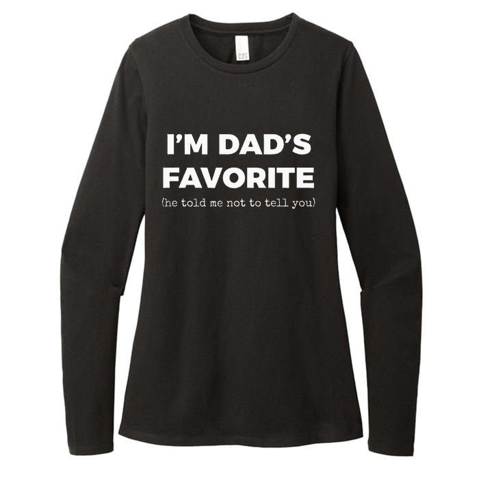 Funny Dads Favorite Son Daughter Im Dads Favorite Womens CVC Long Sleeve Shirt