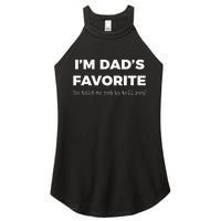 Funny Dads Favorite Son Daughter Im Dads Favorite Women's Perfect Tri Rocker Tank