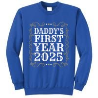 Fathers DaddyS First Year 2025 Dadtobe 1st Fathers Day Gift Sweatshirt