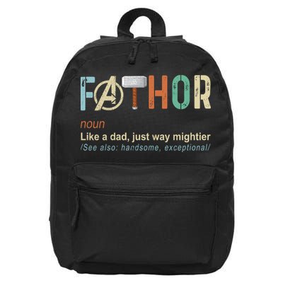 Father's Day Fathor Like Regular Dad Just Way Mightier Hero 16 in Basic Backpack