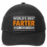 Fathers Day Funny Worlds Best Farter I Mean Father 7-Panel Snapback Hat